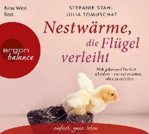 Nestwärme, die Flügel verleiht de Julia Tomuschat