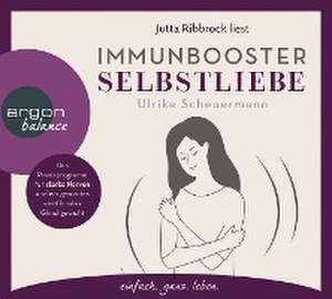 Immunbooster Selbstliebe de Ulrike Scheuermann