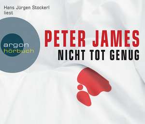 Nicht tot genug de Peter James