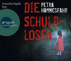 Die Schuldlosen (Hörbestseller) de Petra Hammesfahr