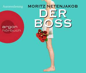 Der Boss (Hörbestseller) de Moritz Netenjakob