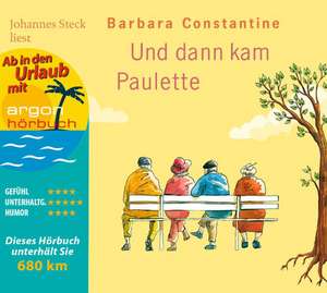 Und dann kam Paulette (Urlaubsaktion) de Barbara Constantine