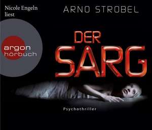 Der Sarg (Hörbestseller) de Arno Strobel