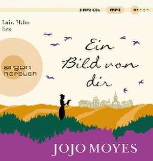 Ein Bild von dir de Jojo Moyes