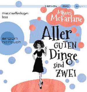 Aller guten Dinge sind zwei de Mhairi McFarlane