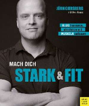 Mach dich stark & fit de Jörn Giersberg