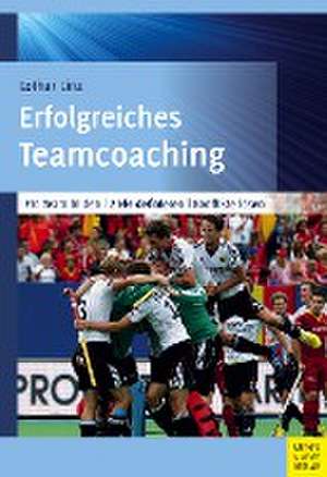 Erfolgreiches Teamcoaching de Lothar Linz