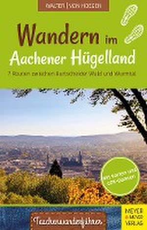 Wandern im Aachener Hügelland de Roland Walter