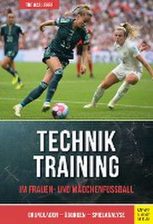 Techniktraining im Frauen- und Mädchenfußball de Thomas Leber