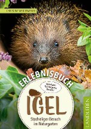 Erlebnisbuch Igel de Christine Weidenweber