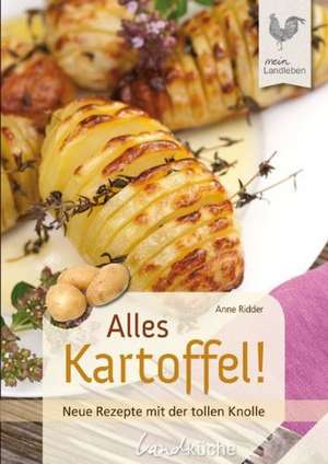 Alles Kartoffel! de Anne Ridder