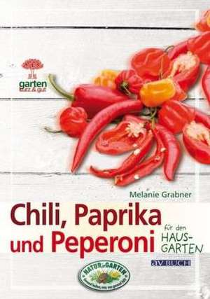 Chili, Paprika und Peperoni de Melanie Grabner