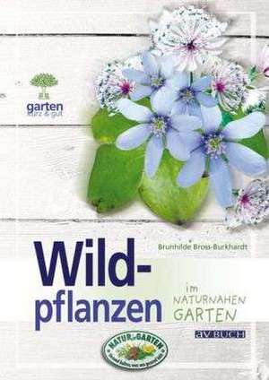 Wildpflanzen de Brunhilde Bross-Burkhardt