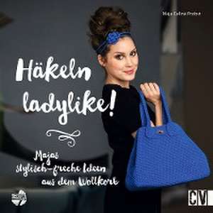 Häkeln ladylike! de Maja-Celiné Probst