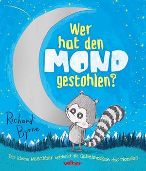 Wer hat den Mond gestohlen? de Richard Byrne