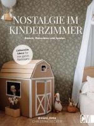 Nostalgie im Kinderzimmer de Christina Becker