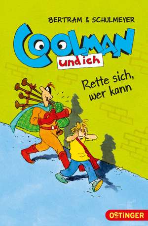 Coolman und ich 02. Rette sich, wer kann de Rüdiger Bertram