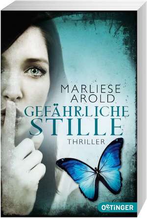 Gefährliche Stille de Marliese Arold