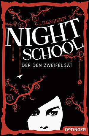 Night School 02. Der den Zweifel sät de C. J. Daugherty