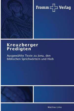 Kreuzberger Predigten de Matthias Linke