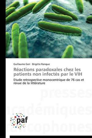 Réactions paradoxales chez les patients non infectés par le VIH de Guillaume Geri