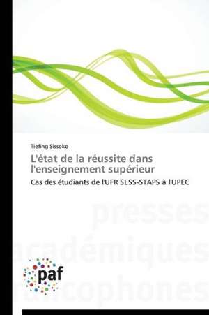 L'état de la réussite dans l'enseignement supérieur de Tiefing Sissoko