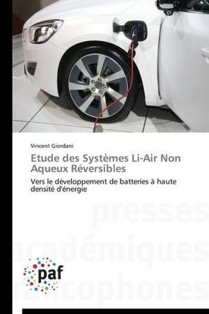 Etude des Systèmes Li-Air Non Aqueux Réversibles de Vincent Giordani