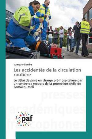 Les accidentés de la circulation routière de Vamouty Bamba