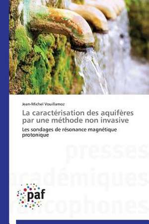 La caractérisation des aquifères par une méthode non invasive de Jean-Michel Vouillamoz