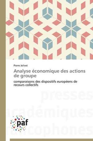 Analyse économique des actions de groupe de Pierre Jolivet