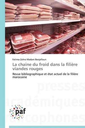 La chaine du froid dans la filière viandes rouges de Fatima-Zohra Madani Benjelloun