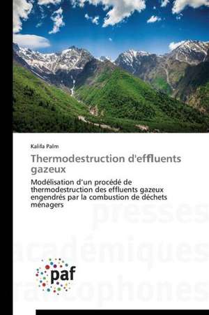 Thermodestruction d'ef¿uents gazeux de Kalifa Palm