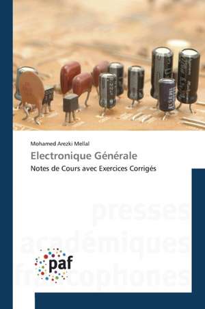 Electronique Générale de Mohamed Arezki Mellal