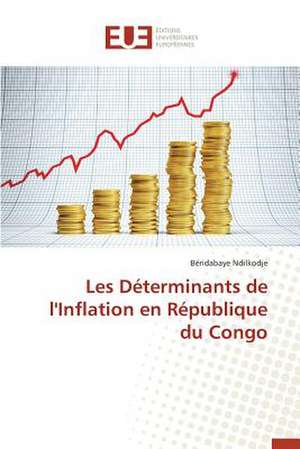 Les Determinants de L'Inflation En Republique Du Congo: Aspects Cliniques, Electriques Et Therapeutiques de Béridabaye Ndilkodje