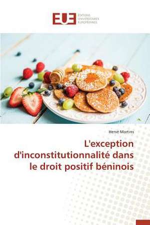 L'Exception D'Inconstitutionnalite Dans Le Droit Positif Beninois: Cas de La Tunisie de Hervé Martins