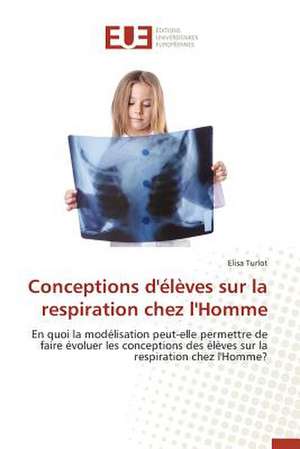 Conceptions D'Eleves Sur La Respiration Chez L'Homme: Kanban de Elisa Turlot