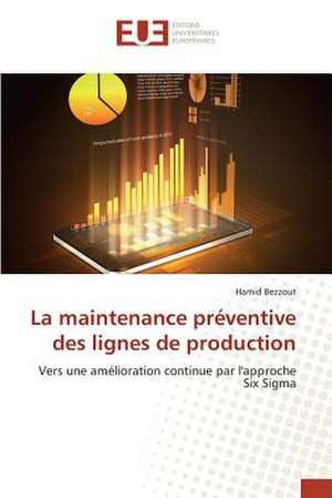 La Maintenance Preventive Des Lignes de Production: Une Analyse Par Les Prix de Hamid Bezzout