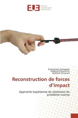 Reconstruction de Forces D'Impact: La Vertu de Souleymane Samagassi