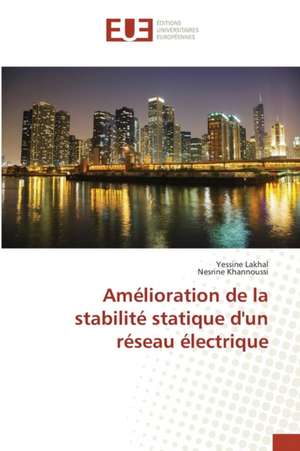 Amelioration de La Stabilite Statique D'Un Reseau Electrique