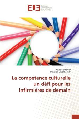 La Competence Culturelle Un Defi Pour Les Infirmieres de Demain