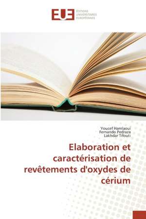 Elaboration Et Caracterisation de Revetements D'Oxydes de Cerium