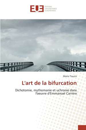 L'Art de La Bifurcation