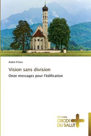 Vision sans division de André Fillion