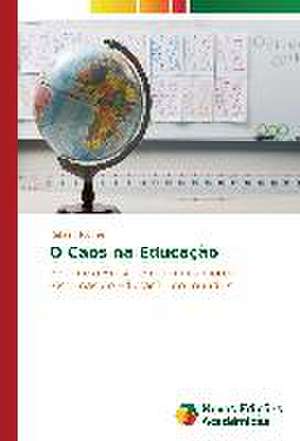 O Caos Na Educacao: Meio Ambiente E Inclusao Social de Rafael Hughes