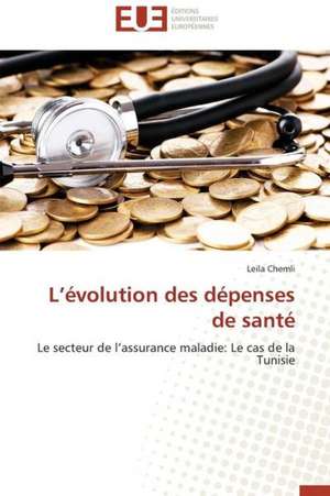 L'Evolution Des Depenses de Sante: Cas de L'Ue de Leila Chemli