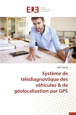 Systeme de Telediagnostique Des Vehicules & de Geolocalisation Par GPS: La Crise D'Air Canada de Bilel Zyoudi