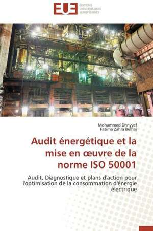 Audit Energetique Et La Mise En Uvre de La Norme ISO 50001: Cas de La Savonnerie Nosa de Mohammed Dhriyyef