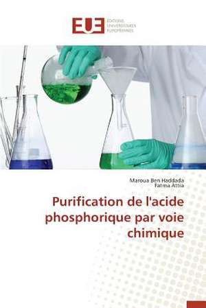 Purification de L'Acide Phosphorique Par Voie Chimique: Cas Du Service Abr de Maroua Ben Haddada