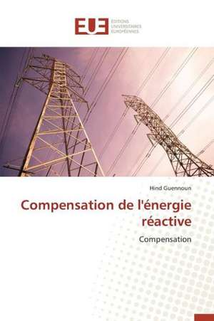 Compensation de L'Energie Reactive: Nouvelle Approche de Hind Guennoun