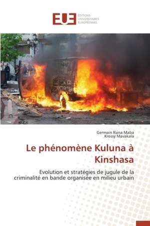 Le Phenomene Kuluna a Kinshasa: Codage Et Simulation de Germain Kuna Maba